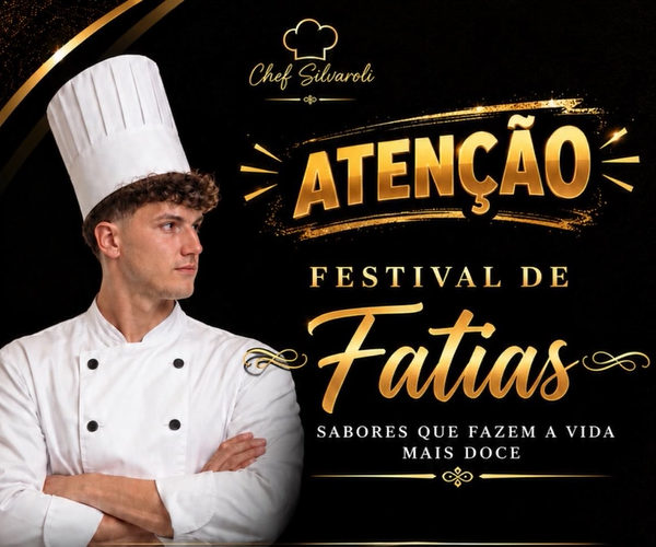 Festival de fatias - Chef Silvaroli